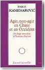 Agir/non agir, du sage immobile et de l'homme d'action